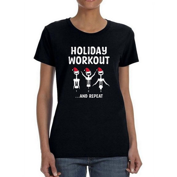 Holiday Workout... And Repeat T-Shirt Women -Smartprints Designs, Female 5X-Large