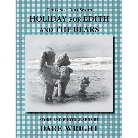 Lonely Doll Holiday For Edith And The Bears, (Paperback)