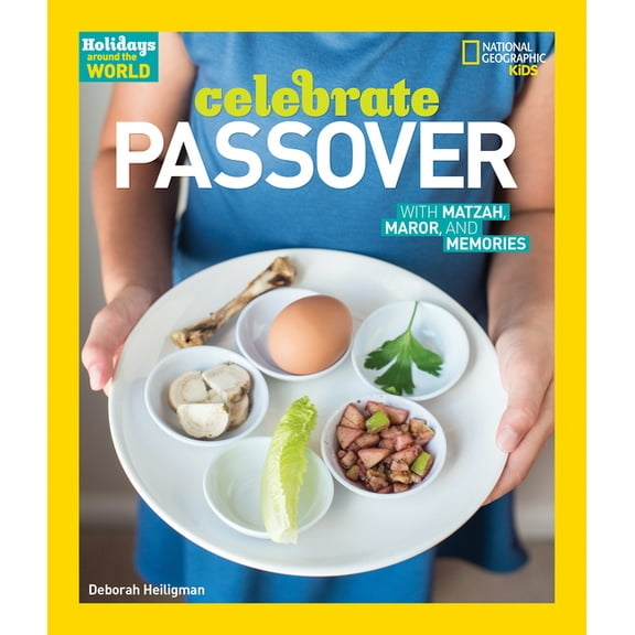 Holidays Around the World: Celebrate Passover: With Matzah, Maror, and Memories