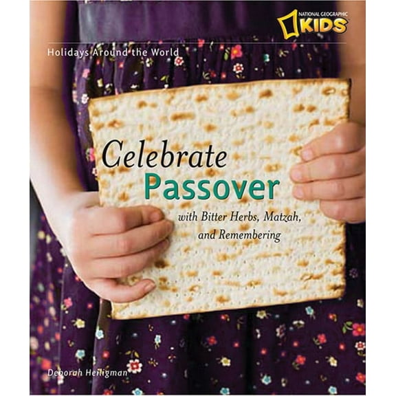 Holidays Around the World: Celebrate Passover : With Matzah, Maror, and Memories (Paperback)