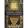 thumbnail image 1 of Pre-Owned Holidays, History, and Halakhah (Hardcover) 0765761513 9780765761514, 1 of 1