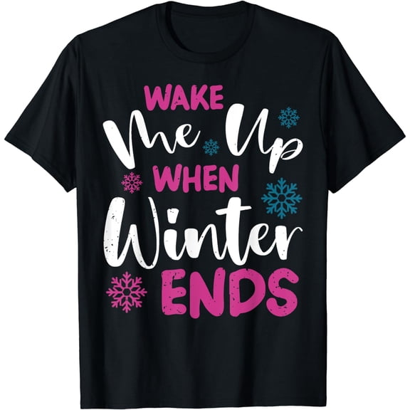 Holidays T-Shirt Wake Me Up when Wintertime Finish Christmas