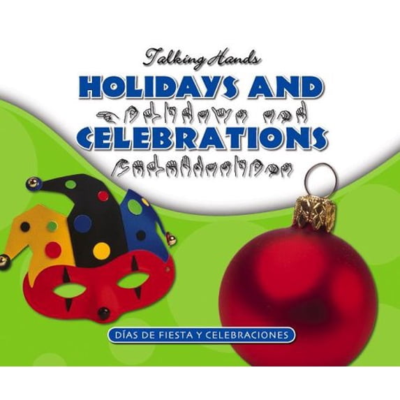 Pre-Owned Holidays And Celebrations/ Dias De Fiesta Y Celebraciones (Talking Hands) (Unknown) 1592964532 9781592964536