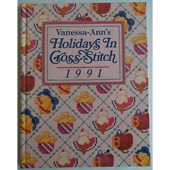 Pre-Owned Holidays in Cross-Stitch 1991. (Hardcover) 0848707931 9780848707934