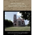thumbnail image 1 of Holidays in Eastern France (Paperback), 1 of 1