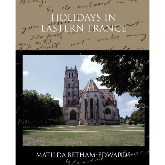 Holidays in Eastern France (Paperback)