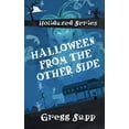 thumbnail image 1 of Holidazed Halloween from the Other Side, Book 1, (Paperback), 1 of 5