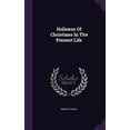 thumbnail image 1 of Holiness Of Christians In The Present Life, (Hardcover), 1 of 1