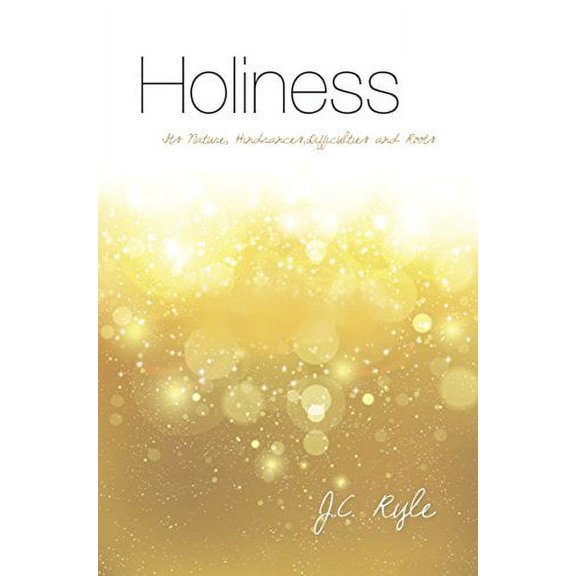 Pre-Owned Holiness: Its nature, hindrances, difficulties and roots (Paperback) 1909611808 9781909611801