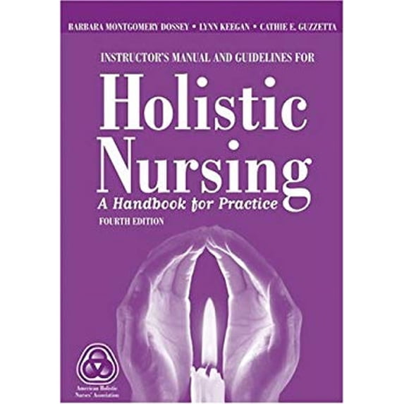 Pre-Owned Holistic Nursing : A Handbook for Practice (Paperback) 9780763732448