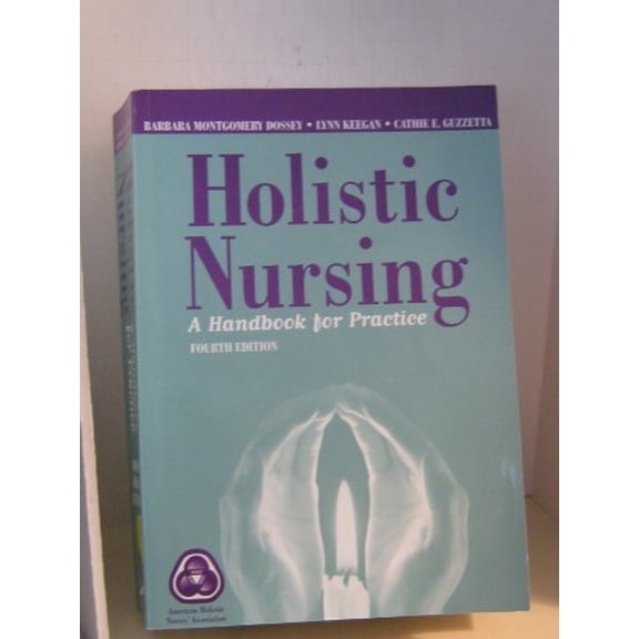 Pre-Owned Holistic Nursing: A Handbook for Practice (Paperback) 0763731838 9780763731830