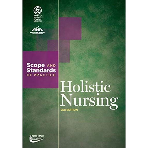 Pre-Owned Holistic Nursing: Scope and Standards of Practice (Paperback) 155810478X 9781558104785