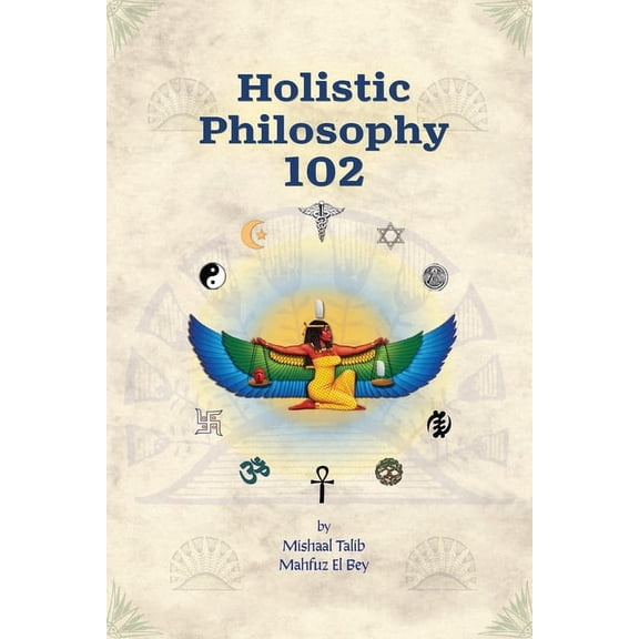 Holistic Philosophy 102, (Paperback)