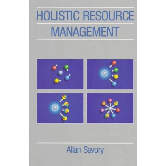 Pre-Owned Holistic Resource Management (Paperback) 0933280610 9780933280618