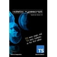 thumbnail image 1 of Holistic TypeScript: TypeScript Version 4.0, (Paperback), 1 of 1