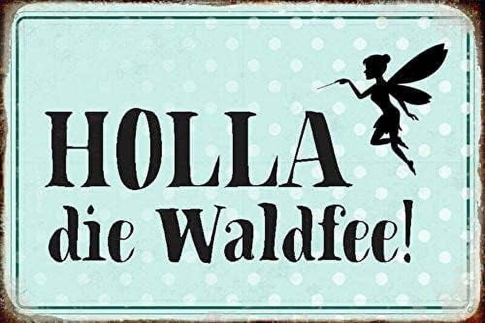 Holla The Fairy The Woods Theme Metal Tin Sign Home Kitchen Travel Decor Retro Tin Sign 8X12 Inch