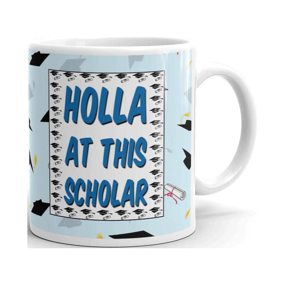 Holla at This Scholar Graduate Coffee Tea Ceramic Mug Office Work Cup Gift 15 oz
