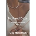 thumbnail image 1 of Holland Daze: Daringly Dangerous Book 1 (Paperback), 1 of 1