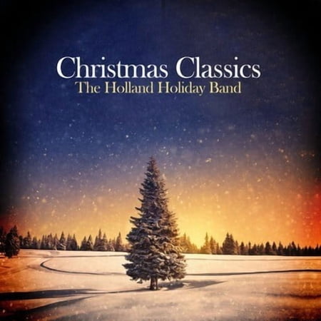 Holland Holiday Band - Christmas Classics - Christmas Music - CD