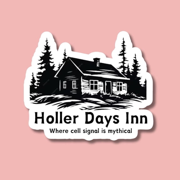 Holler Days Inn Appalachia No Cell Signal Log Cabin Sticker