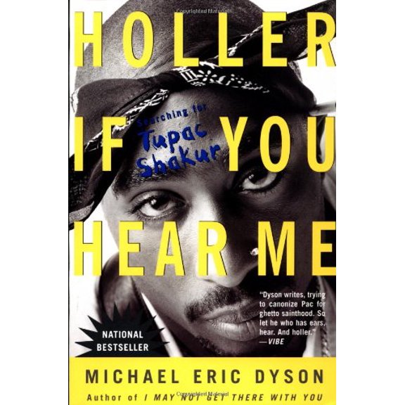 Pre-Owned Holler If You Hear Me: Searching for Tupac Shakur (Paperback) 0465017568 9780465017560