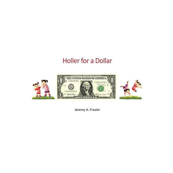 Holler for a Dollar, (Hardcover)