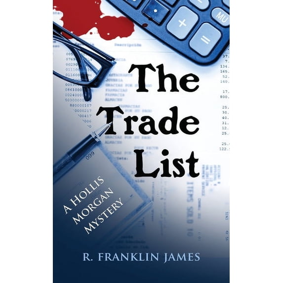 Hollis Morgan Mystery The Trade List, Book 4, (Paperback)