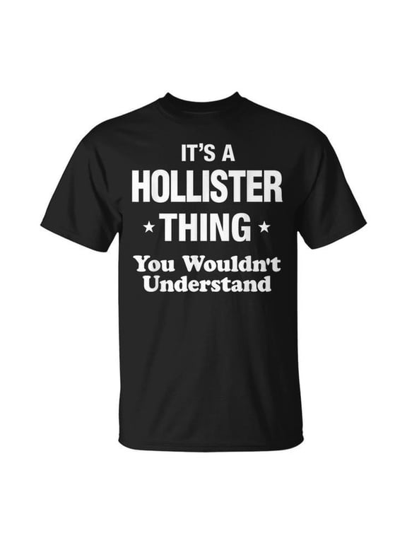 Hollister Thing Name Family Reunion Family Reunion Designs UnisexT-shirt