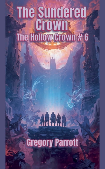 Hollow Crown The Sundered Crown, Book 6, (Paperback)