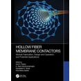 thumbnail image 1 of Hollow Fiber Membrane Contactors: Module Fabrication, Design and Operation, and Potential Applications, (Hardcover), 1 of 1