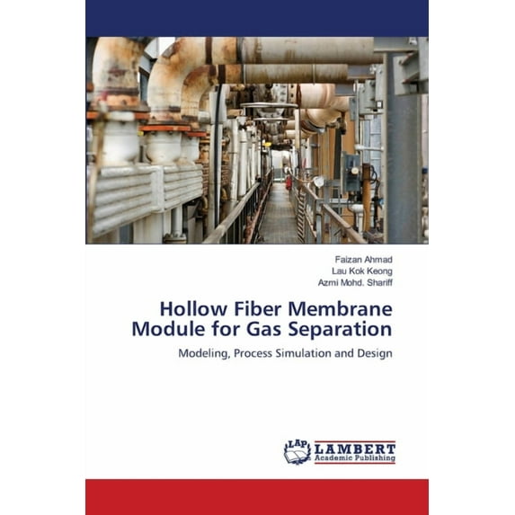 Hollow Fiber Membrane Module for Gas Separation (Paperback)