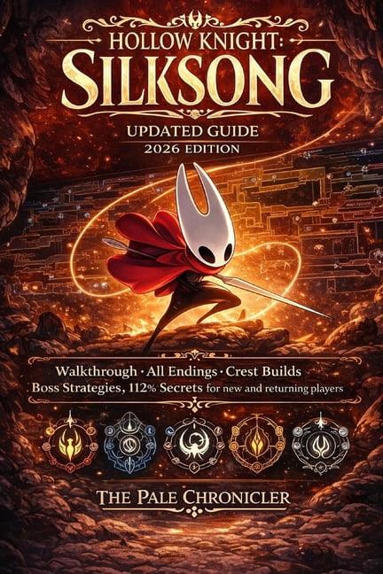 Hallownest Guide Hollow Knight: Silksong Updated Guide 2026 Edition: Walkthrough, All Endings, Crest Builds, Boss Strategies, 112% Secret, Book 1, (Paperback)
