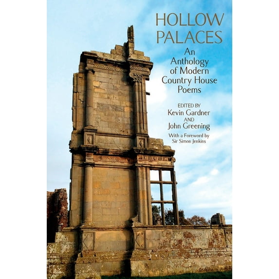 Hollow Palaces: An Anthology of Modern Country House Poems (Hardcover)