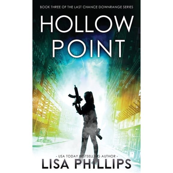Last Chance Downrange Hollow Point, Book 3, (Paperback)