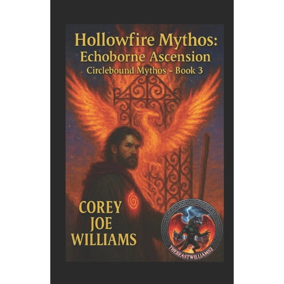 Hollowfire Mythos Hollowfire Mythos Echoborne Ascension: Circlebound Mythos (Book 3), Book 1, (Paperback)
