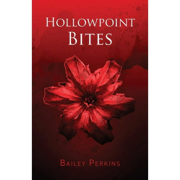 Hollowpoint Bites (Paperback)