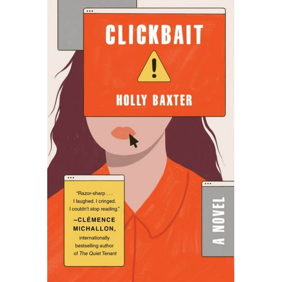 Holly Baxter: Clickbait: A Novel (Paperback)
