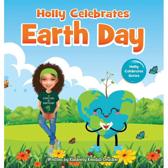 Holly Celebrates Earth Day, (Hardcover)