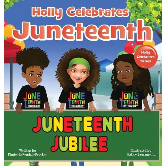 Holly Celebrates Juneteenth, (Hardcover)