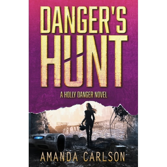 Holly Danger Danger's Hunt, Book 5, (Paperback)