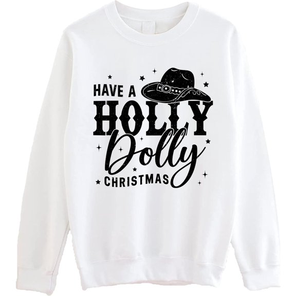 Holly Dolly Christmas Sweatshirt - Country Western Holiday Pullover
