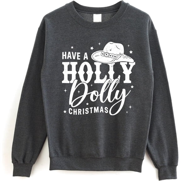 Holly Dolly Christmas Sweatshirt - Country Western Holiday Pullover