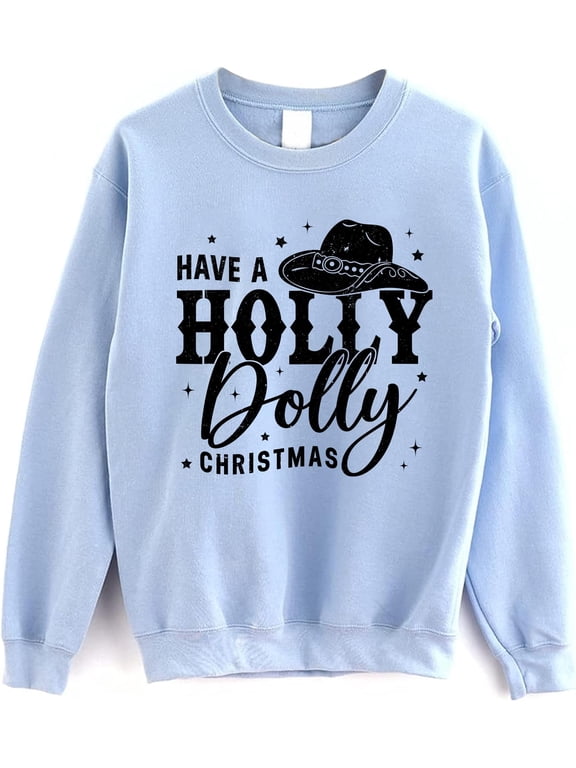 Holly Dolly Christmas Sweatshirt - Country Western Holiday Pullover