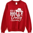 thumbnail image 1 of Holly Dolly Christmas Sweatshirt - Country Western Holiday Pullover, 1 of 6
