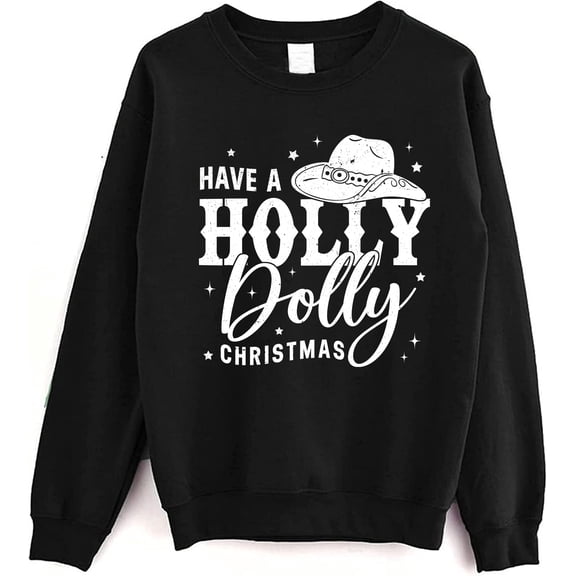 Holly Dolly Christmas Sweatshirt - Country Western Holiday Pullover