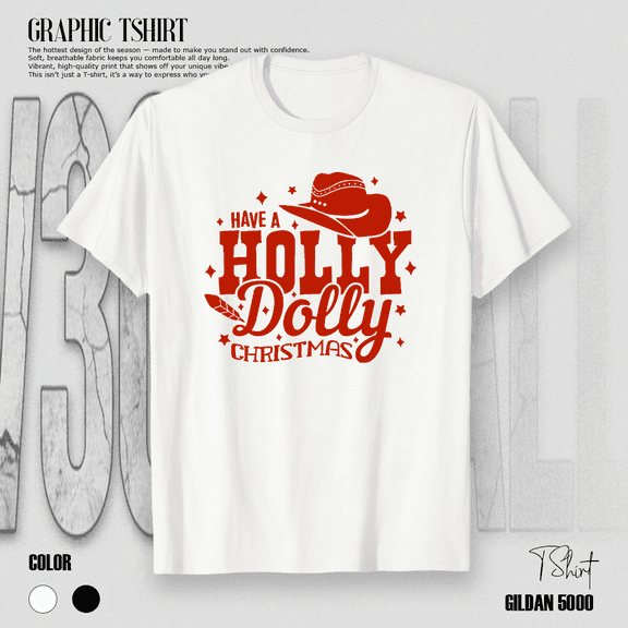 Holly Dolly Groovy Christmas Country Cheer Festive Quote Art Unisex T-Shirt V11294, up to size 5XL