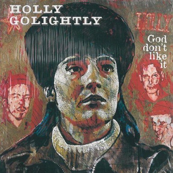 Holly Golightly - God Don't Like It - Alternative - CD