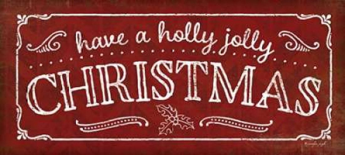 Holly Jolly Christmas Canvas Art - Jennifer Pugh (10 x 20)