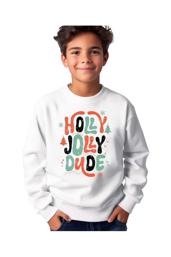 Holly Jolly Dude Sweatshirts for Toddlers and Kids Festive Christmas Holiday Sweater for Boys White Sweatshirt Youth Medium