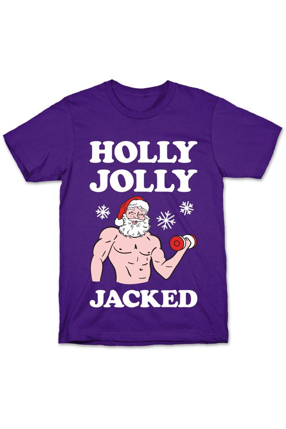 Holly Jolly Jacked Santa Tee Shirt Sweatshirt Hoodie